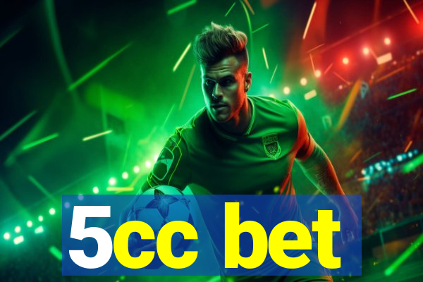 5cc bet
